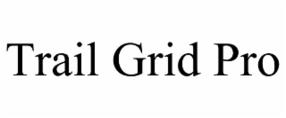 TRAIL GRID PRO