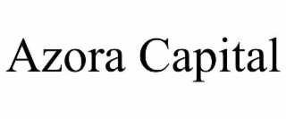 AZORA CAPITAL