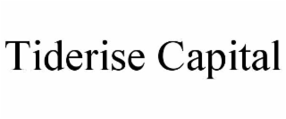 TIDERISE CAPITAL