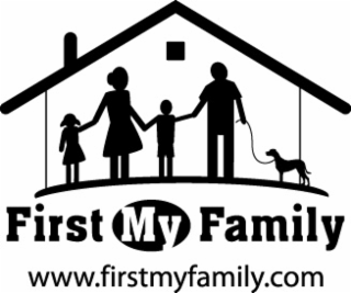 FIRST MY FAMILY WWW.FIRSTMYFAMILY.COM