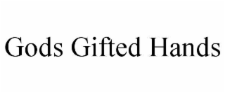 GODS GIFTED HANDS