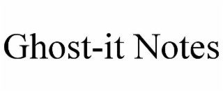 GHOST-IT NOTES