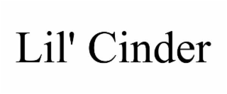 LIL' CINDER