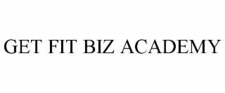 GET FIT BIZ ACADEMY