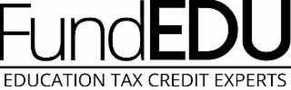 FUNDEDU EDUCATION TAX CREDIT EXPERTS