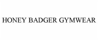 HONEY BADGER GYMWEAR