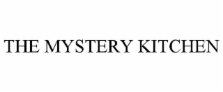 THE MYSTERY KITCHEN