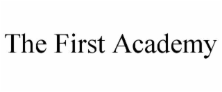 THE FIRST ACADEMY