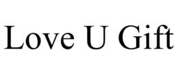 LOVE U GIFT