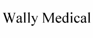 WALLY MEDICAL