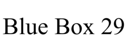BLUE BOX 29