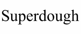 SUPERDOUGH