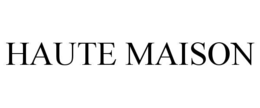 HAUTE MAISON
