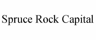SPRUCE ROCK CAPITAL