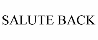 SALUTE BACK