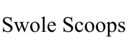 SWOLE SCOOPS