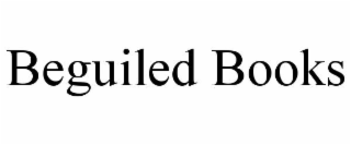 BEGUILED BOOKS