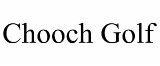 CHOOCH GOLF