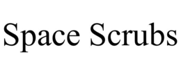 SPACE SCRUBS