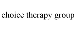 CHOICE THERAPY GROUP