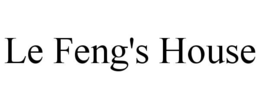 LE FENG'S HOUSE