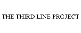 THE THIRD LINE PROJECT