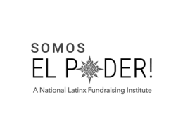 SOMOS EL PODER! A NATIONAL LATINX FUNDRAISING INSTITUTE
