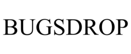 BUGSDROP