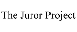 THE JUROR PROJECT