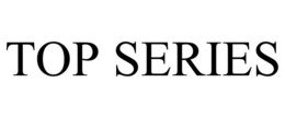 TOP SERIES