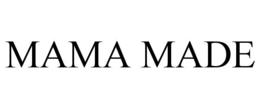 MAMA MADE