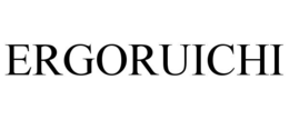 ERGORUICHI