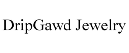 DRIPGAWD JEWELRY
