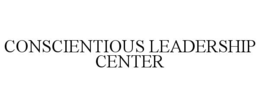 CONSCIENTIOUS LEADERSHIP CENTER