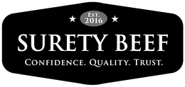 EST. 2016 SURETY BEEF CONFIDENCE. QUALITY. TRUST.