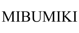 MIBUMIKI