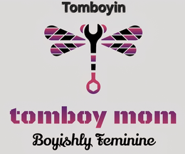TOMBOYIN TOMBOY MOM BOYISHLY FEMININE