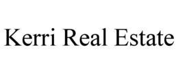KERRI REAL ESTATE