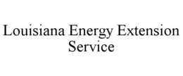 LOUISIANA ENERGY EXTENSION SERVICE