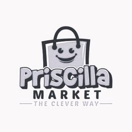 PRISCILLA MARKET THE CLEVER WAY