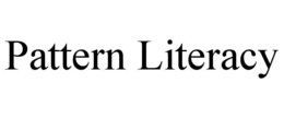 PATTERN LITERACY