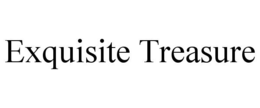 EXQUISITE TREASURE