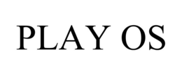 PLAY OS