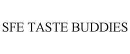 SFE TASTE BUDDIES