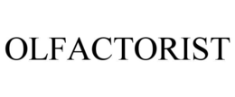OLFACTORIST