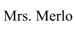 MRS. MERLO