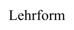 LEHRFORM