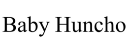 BABY HUNCHO