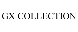 GX COLLECTION