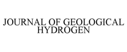 JOURNAL OF GEOLOGICAL HYDROGEN
